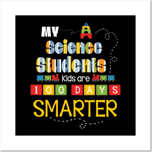My Science Students Kids Are 100 Days Smarter Back To School Posters and Art